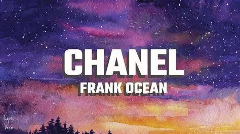 pretty like chanel|Frank Ocean – Chanel Lyrics .